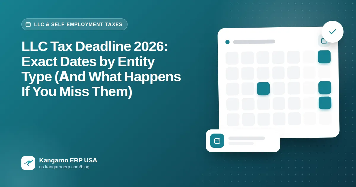 LLC Tax Deadline 2026: Exact Dates by Entity Type (And What Happens If You Miss Them)