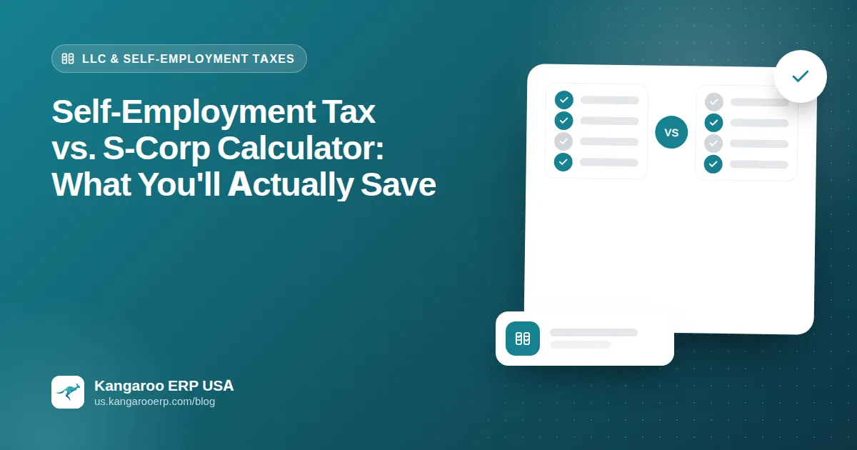 Self-Employment Tax vs. S-Corp Calculator: What You'll Actually Save